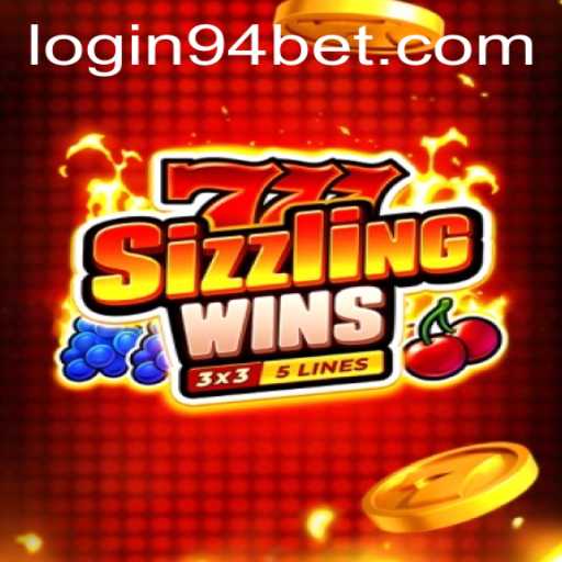 Exploring the Thrilling World of 777SizzlingWins with 94 Bet