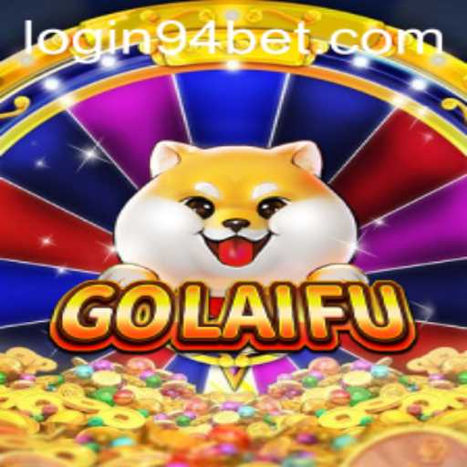 Exploring GoLaiFu: A Deep Dive into the Game and Its 94 Bet Feature