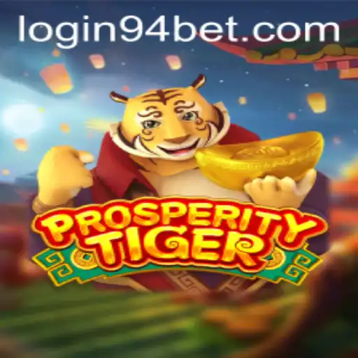 ProsperityTiger: Explore the Exciting World of 94 Bet Gaming